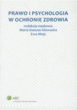 Prawo i psychologia w ochronie zdrowia