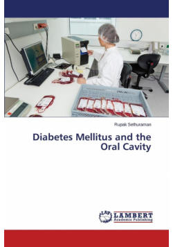 Diabetes Mellitus and the Oral Cavity