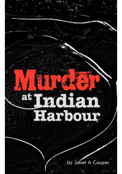 Murder at Indian Harbour