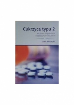 Cukrzyca typu 2 Wczesna diagnostyka i rozpoczynanie leczenia