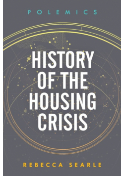 History of the Housing Crisis