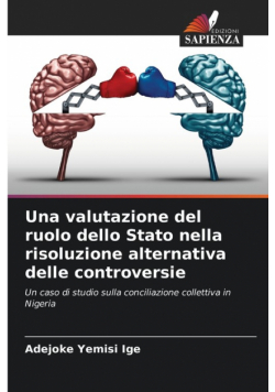 Una valutazione del ruolo dello Stato nella risoluzione alternativa delle controversie