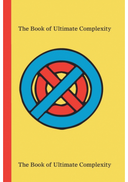 The Book of Ultimate Complexity