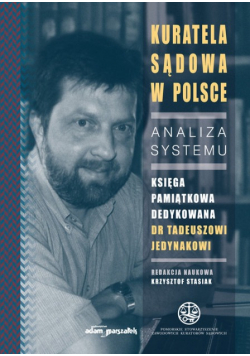 Kuratela Sądowa w Polsce Analiza systemu