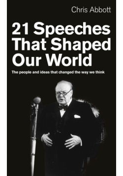 21 Speeches That Shaped Our World