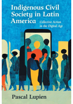 Indigenous Civil Society in Latin America