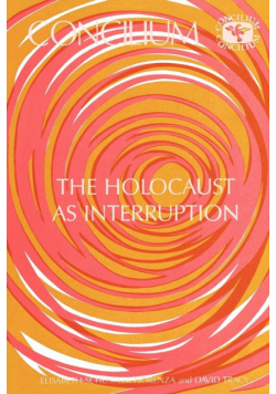 Concilium 175 the Holocaust as Interruption
