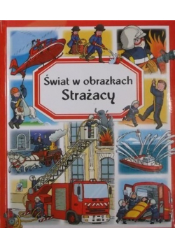 Świat w obrazkach strażacy