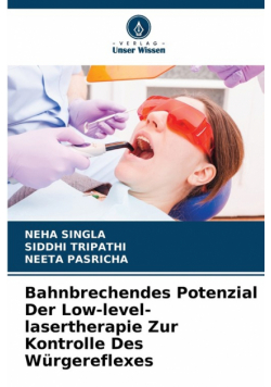 Bahnbrechendes Potenzial Der Low-level-lasertherapie Zur Kontrolle Des Würgereflexes
