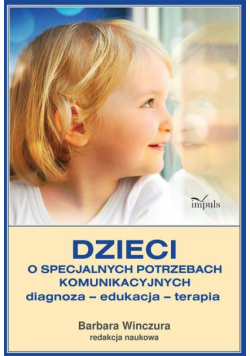 Dzieci o specjalnych potrzebach komunikacyjnych
