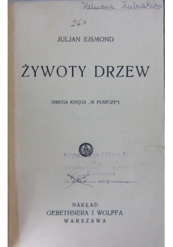 Żywoty drzew ,1929r.