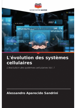 L'évolution des systèmes cellulaires