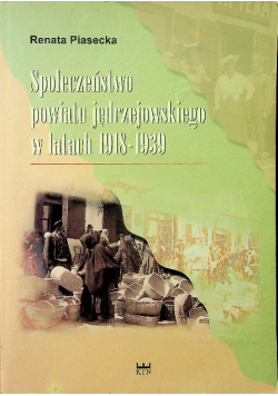 Społeczeństwo powiatu jędrzejowskiego w latach 1918 - 1939