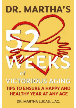 Dr. Martha's 52 Weeks of Victorious Aging