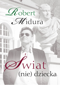 Świat (nie) dziecka