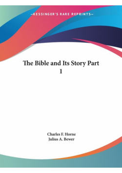 The Bible and Its Story Part 1