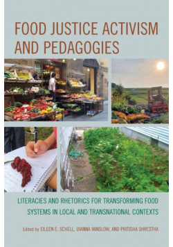 Food Justice Activism and Pedagogies
