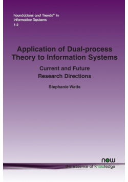 Application of Dual-process Theory to Information Systems