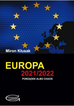 Europa 2021 / 2022. Porządek albo chaos