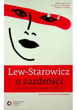 Lew - Starowicz o zazdrości i innych szaleństwach z miłości