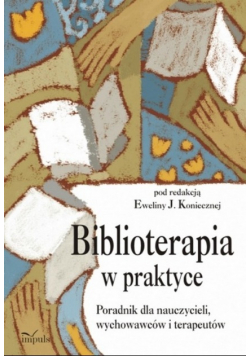 Biblioterapia w praktyce