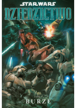 Star Wars Dziedzictwo t.7 Burze