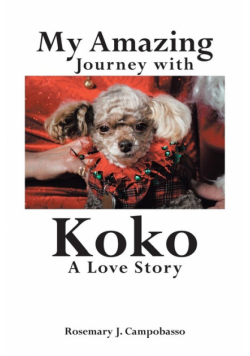 My Amazing Journey with Koko A Love Story
