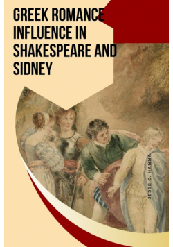 Greek Romance Influence in Shakespeare and Sidney