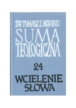 Suma Teologiczna. Wcielenie słowa