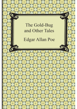 The Gold-Bug and Other Tales