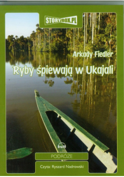 Ryby śpiewają w Ukajali, Audiobook