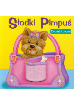Słodki Pimpuś Dotknij i poczuj