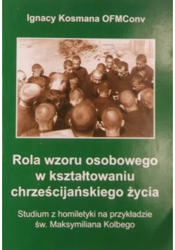 Rola wzoru osobowego w kształtowaniu chrześcijańskiego życia