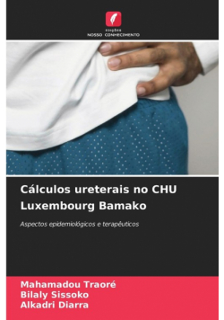 Cálculos ureterais no CHU Luxembourg Bamako