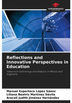 Reflections and Innovative Perspectives in Education