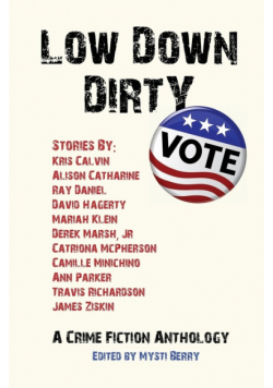 Low Down Dirty Vote
