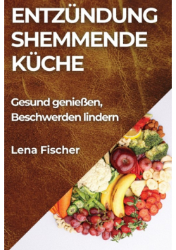 Entzündungshemmende Küche