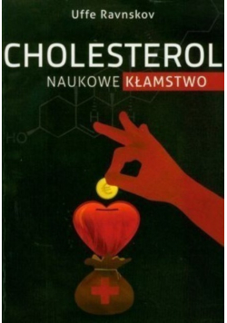 Cholesterol naukowe kłamstwo