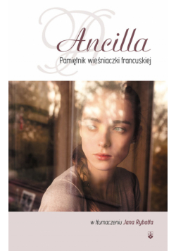 Ancilla Pamiętnik wieśniaczki francuskiej