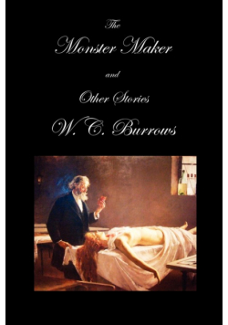 The Monster Maker and Other Stories (Paperback)