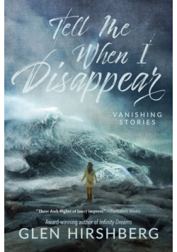 Tell Me When I Disappear
