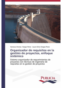 Organizador de requisitos en la gestión de proyectos, enfoque sistémico