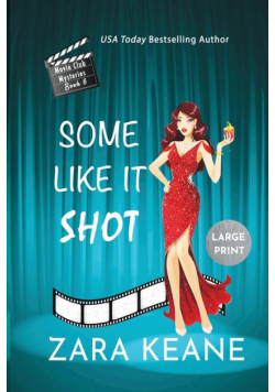 Some Like It Shot (Movie Club Mysteries, Book 6)