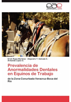 Prevalencia de Anormalidades Dentales En Equinos de Trabajo