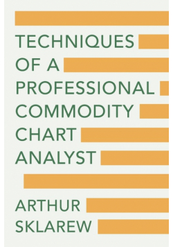 Techniques of a Professional Commodity Chart Analyst