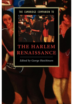 The Cambridge Companion to the Harlem Renaissance
