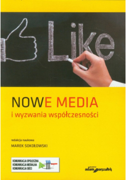 Nowe media i wyzwania współczesności