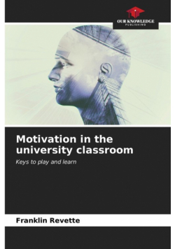 Motivation in the university classroom
