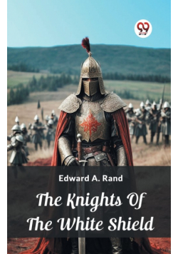 The Knights Of The White Shield