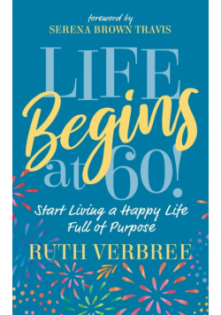 Life Begins at 60!